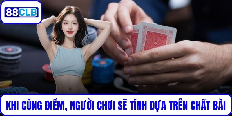 Bài Cào Dân Gian - Luật Chơi, Cách Tính Điểm Và Mẹo Thắng Khi có cùng điểm, người chơi sẽ tính dựa trên chất bài