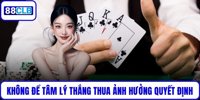Sảnh TP Online Dẫn Đầu Xu Hướng Cá Cược Trực Tuyến Hiện Nay Không để tâm lý thắng thua ảnh hưởng đến quyết định cược