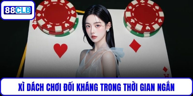 Xì Dách Dễ Thắng - Quy Tắc Và Chiến Lược Chuẩn Chuyên Gia Xì Dách chơi đối kháng trong thời gian ngắn